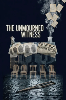 The Unmourned Witness